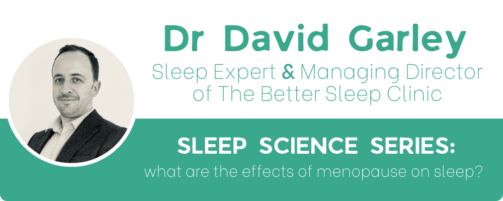 What Are The Effects Of Menopause On Sleep?