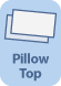 Pillow Top