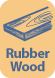 Rubber Wood