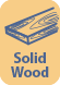 Solid Wood