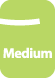 Medium